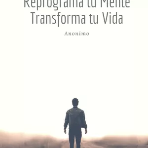 Imagen de portada para Ebook Reprograma tu Mente Transforma tu Vida