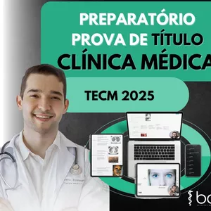 Imagem de capa para o Curso online Preparatório Extensivo para o Título de Especialista em Clínica Médica - TECM 2025