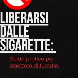 Cover image for Ebook Liberarsi dalle sigarette: guida pratica per smettere di fumare