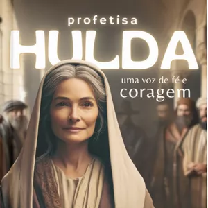 Imagem de capa para o Curso online  Livro: Profetisa Hulda Uma Voz De Fé E Coragem