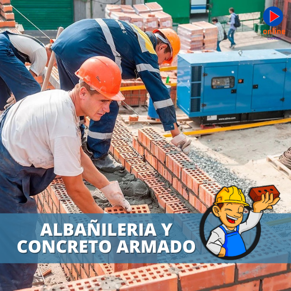 CURSO DE ALBAÑILERIA Y CONCRETO ARMADO