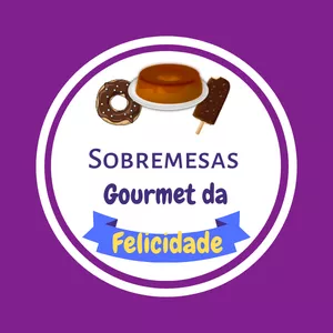 Sobremesas Gourmet da Felicidade