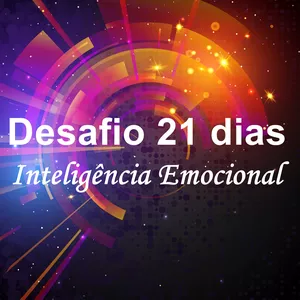 Imagem de capa para o Curso online DESAFIO 21 - INTELIGÊNCIA EMOCIONAL