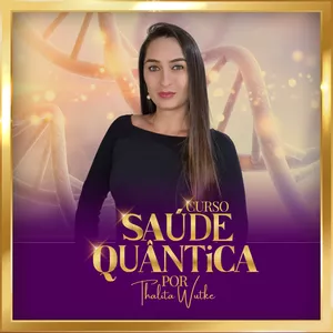 Imagem de capa para o Curso online Saúde Quântica - o mecanismo SAÚDE X DOENÇA