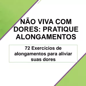 Imagem de capa para o Ebook Não viva com dores: pratique alongamentos . 72 exercícios de alongamentos para aliviar suas dores 