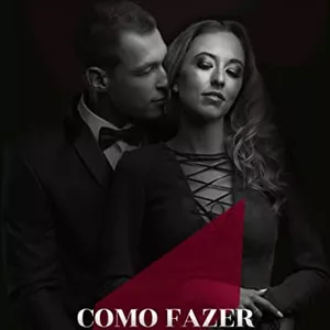Imagem de capa para o Ebook Como fazer o cara certo se apaixonar por você