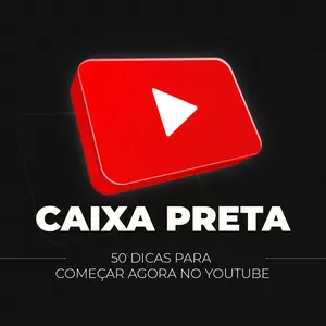 Imagem de capa para o Ebook CAIXA PRETA - 50 dicas para começar agora no YouTube