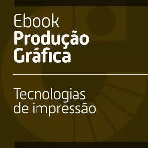 Imagem de capa para o Ebook EBOOK PRODUÇÃO GRÁFICA
