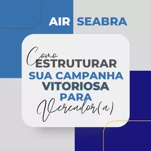 Imagem de capa para o Curso online COMO ESTRUTURAR SUA CAMPANHA VITORIOSA PARA VEREADOR (A)