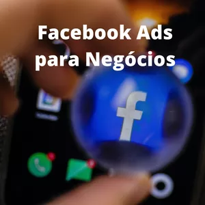 Imagem principal do produto Curso Facebook Ads para Negócios