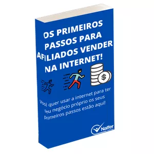 Imagem de capa para o Ebook OS PRIMEIROS PASSOS PARA AFILIADOS VENDER NA INTERNET