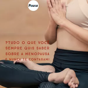 Imagem principal do produto À  Menopausa, Pausa.    Tudo o que você sempre quis saber sobre a menopausa e nunca te contaram