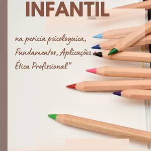 Imagem de capa para o Ebook O Desenho Infantil na Perícia Psicológica: Guia Completo para Interpretação e Aplicações Forenses