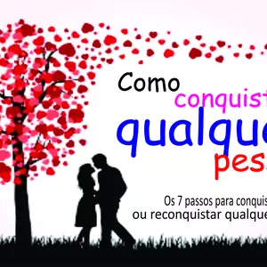 Imagem de capa para o Ebook 7 passos para conquistar ou reconquistar qualquer pessoa.