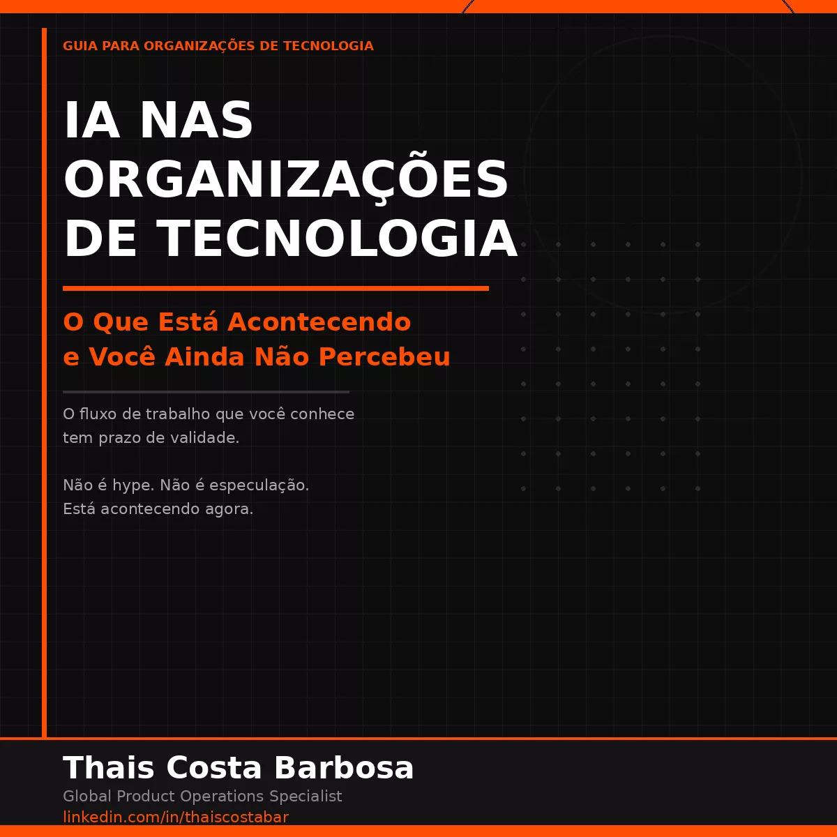 IA nas Organizações de Tecnologia: O Que Está Acontecendo e Você Ainda Não Percebeu
