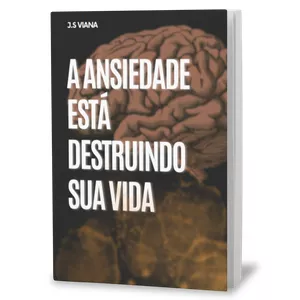 Imagem de capa para o Ebook Ebook: A Ansiedade está destruindo sua vida