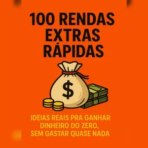 Imagem de capa para o Ebook 100 RENDAS EXTAS RÁPIDAS