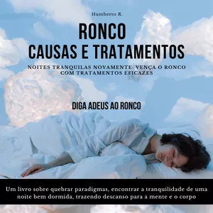 Imagem de capa para o Ebook Ronco - Causas e Tratamentos