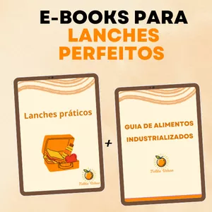 Imagem de capa para o Ebook  Lanches práticos + guia de alimentos industrializados 