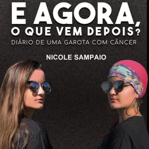 Imagem de capa para o Ebook E AGORA, O QUE VEM DEPOIS? Diário de uma garota com câncer