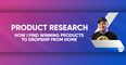 How I Do Product Research