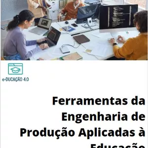Imagem de capa para o Ebook Ferramentas da Engenharia de Produção Aplicadas à Educação