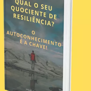 Imagem de capa para o Ebook Descubra o seu Quociente de Resiliência!