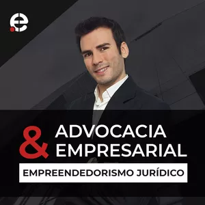 Imagem de capa para o Ebook Advocacia Empresarial e Empreendedorismo Jurídico