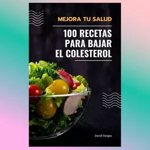 Imagen de portada para Curso online 100 Recetas Saludables para Bajar el Colesterol y Mejorar tu Salud