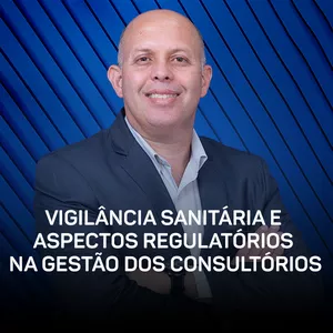 Curso - Vigilância Sanitária e Aspectos Regulatórios na Gestão dos Consultórios Farmacêuticos