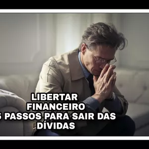 Curso LIBERTAR FINANCEIRO - 5 PASSOS PARA SAIR DAS DÍVIDAS