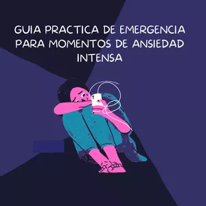 Imagen de portada para Ebook Guía Práctica de Emergencia para Momentos de Ansiedad Intensa