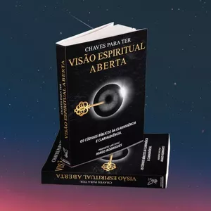 Imagem de capa para o Ebook CHAVES PARA TER A VISÃO ESPIRITUAL ABERTA 