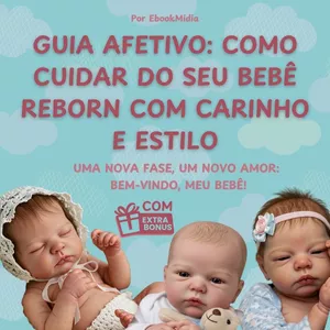 Imagem de capa para o Ebook GUIA AFETIVO: Como Cuidar do Seu Bebê Reborn com Carinho e Estilo
