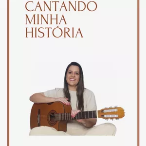 Imagem de capa para o Ebook Cantando Minha História -  Livro Digital