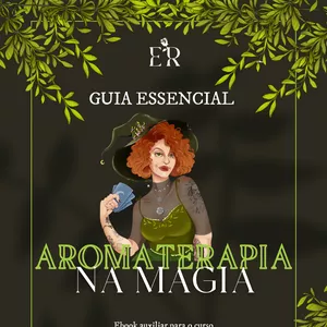 Imagem de capa para o Ebook Guia Essencial de Aromaterapia na Magia por Ela Rosalie
