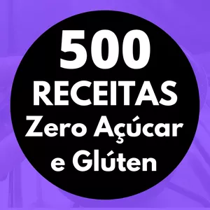 Imagem principal do produto 500 Receitas ZERO Açúcar e Glúten