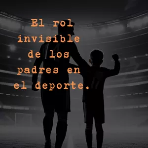 Imagen de portada para Ebook El rol invisible de los padres en el deporte. 
