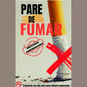 Imagem de capa para o Ebook Pare de Fumar: Seu Primeiro Passo Rumo a uma Vida sem Cigarros!