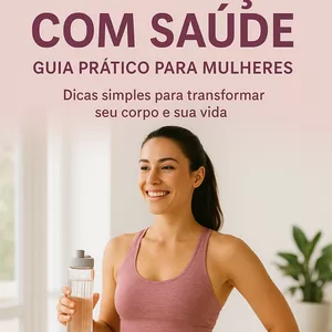Imagem de capa para o Ebook Emagreça com Saude: Guia Pratico para mulheres.