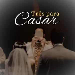 Imagem de capa para o Curso online Três para Casar