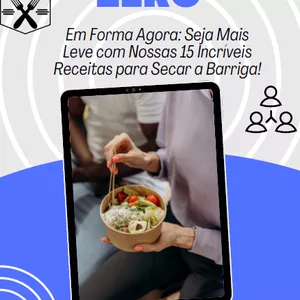Imagem de capa para o Ebook 15 RECEITAS PODEROSAS PARA SECAR E CONQUISTAR A FORMA DESEJADA!