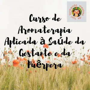Imagem de capa para o Curso online Curso de Aromaterapia Aplicada à Saúde da Gestante e da Puêrpera