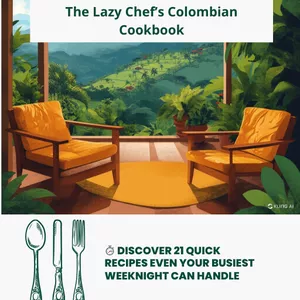 Cover image for Ebook The Lazy Chef’s Colombian Cookbook: 21 No-Fuss Recipes Using Walmart Ingredients