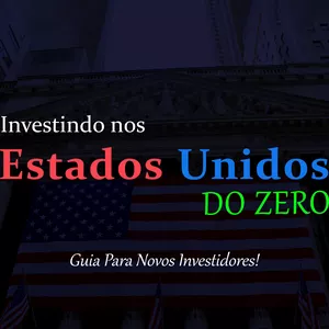 Imagem do curso Investindo nos Estados Unidos Do Zero: Guia Para Novos Investidores