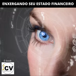 Imagem de capa para o Ebook ENXERGANDO SEU ESTADO FINANCEIRO (E-BOOK)