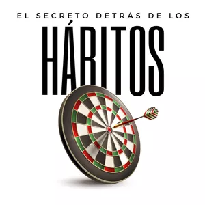 Imagen de portada para Ebook El secreto detrás de los hábitos: Alcanza tus metas y desbloquea tu potencial