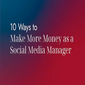 Cover image for Ebook 10 Ways to Make More Money as a Social Media Manager