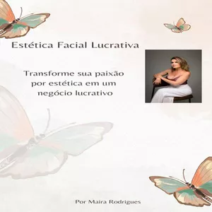Imagem de capa para o Ebook Estética Facial Lucrativa: Comece do Zero e Transforme sua paixão por estética em um negócio lucrativo