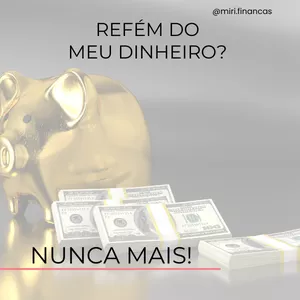 Imagem de capa para o Curso online Refém do meu dinheiro? Nunca mais.